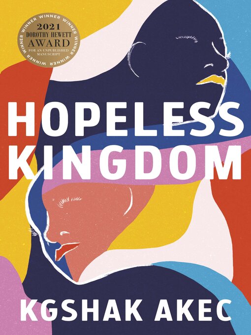 Title details for Hopeless Kingdom by Kgshak Akec - Available